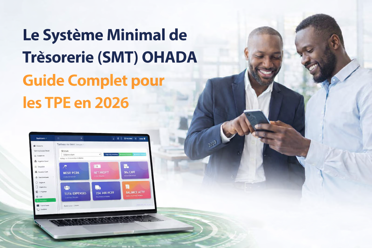 Le Système Minimal de Trésorerie (SMT) OHADA Guide Complet pour les TPE en 2026